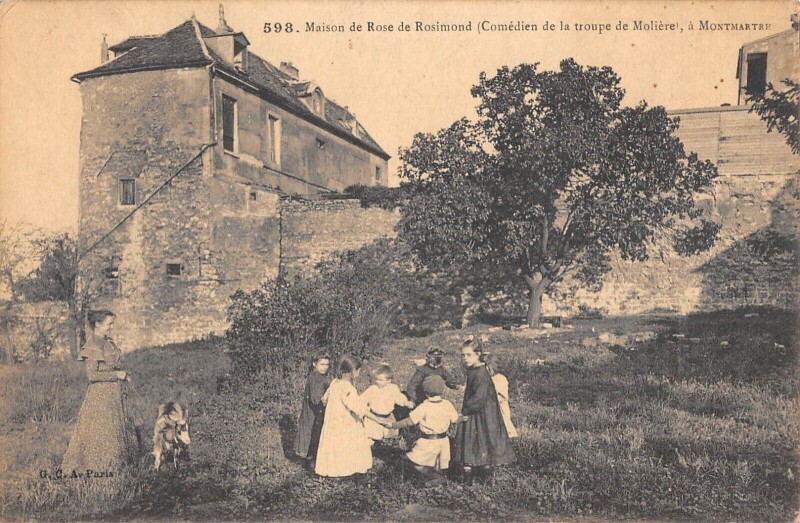 Carte postale ancienne Maison de Rose de Rosimond (Comédien de la troupe de Molière) à Montmartre à Paris 18e