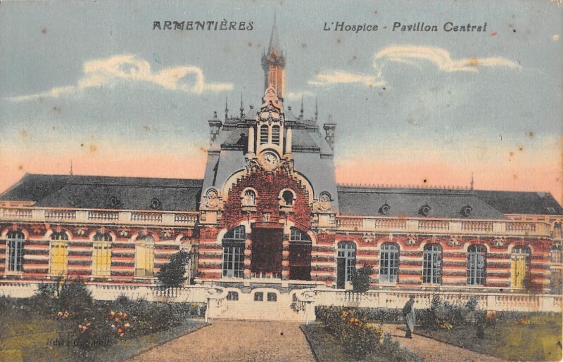 Carte postale ancienne Armentieres Hospice Pavillon Central