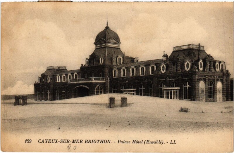 Carte postale ancienne Cayeux-sur-Mer Brighton - Palace Hotel - Ensemble à Cayeux-sur-Mer