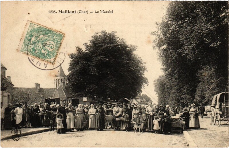 Carte postale ancienne Meillant Le Marche à Meillant