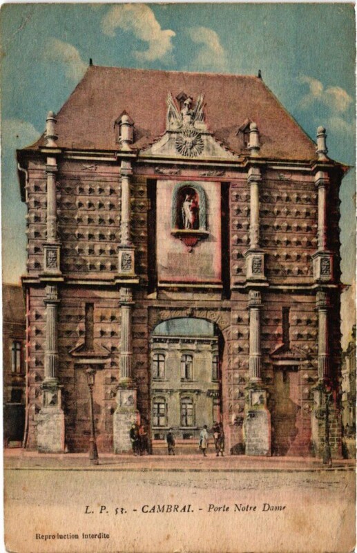Carte postale ancienne Cambrai Porte Notre-Dame à Cambrai