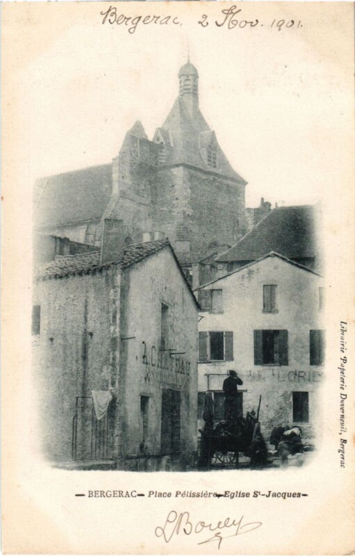 Carte postale ancienne Bergerac Place Peissiere Eglise Saint-Jacques à Bergerac