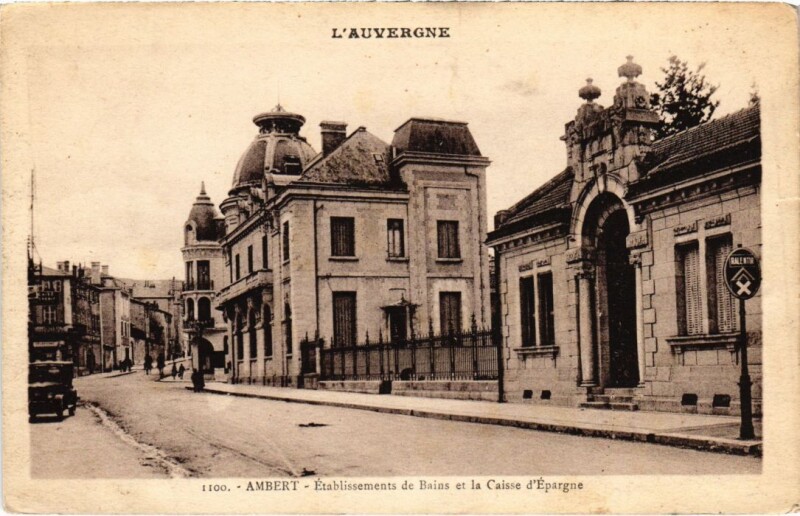 Carte postale ancienne Ambert Etabl. de Bains et Caisse d'Epargne à Ambert