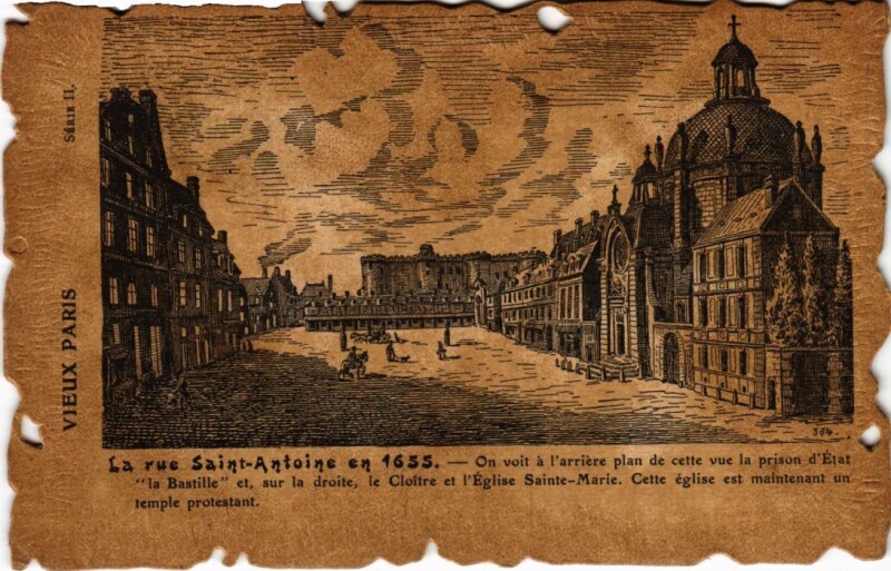 Carte postale ancienne La rue Saint-Antoine en 1655, et la forteresse de la Bastille qui servait de prison d'Etat à Paris 4e