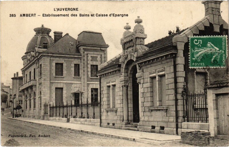 Carte postale ancienne Ambert Etabl. de Bains Caisse d'Epargne à Ambert