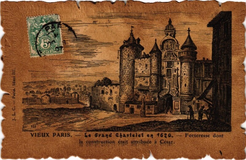 Carte postale ancienne Vieux Paris Le Grand Chastelet