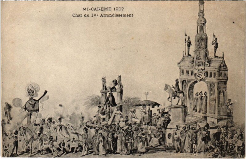 Carte postale ancienne Paris 4e Mi-Careme 1907 Char du 4e arrondissement à Paris 4e