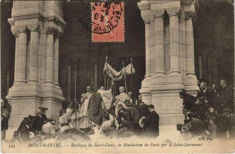Carte postale ancienne Montmartre - Basilique du Sacré-Coeur, la Bénédiction de Paris par le Saint-Sacrement à Paris 18e