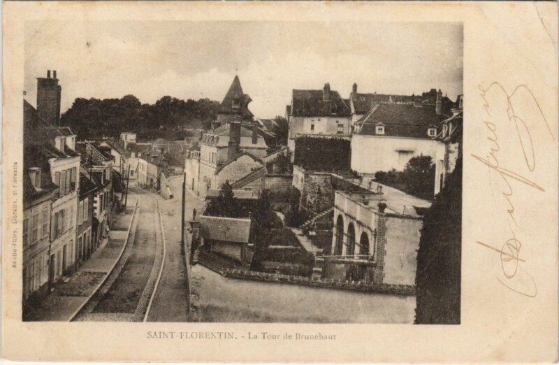 Carte postale ancienne Saint-Florentin La Tour de Brunehaut à Saint-Florentin