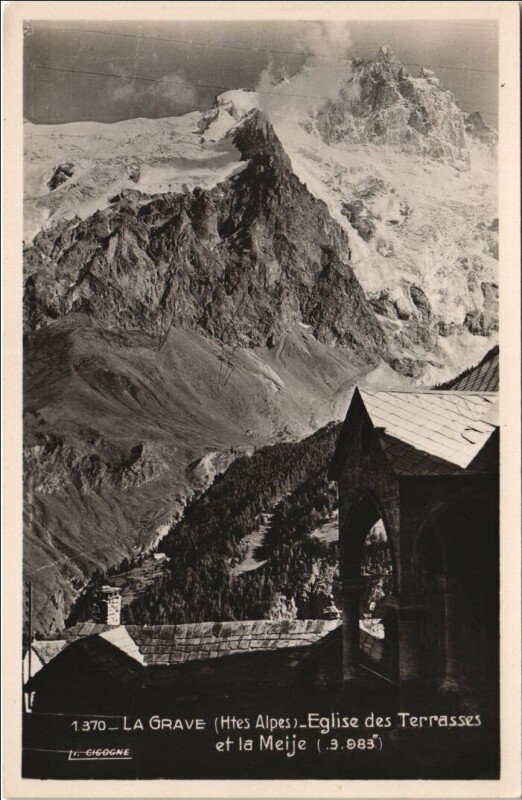 Carte postale ancienne La Grave Eglises des Terrasses et la Meije à La Grave