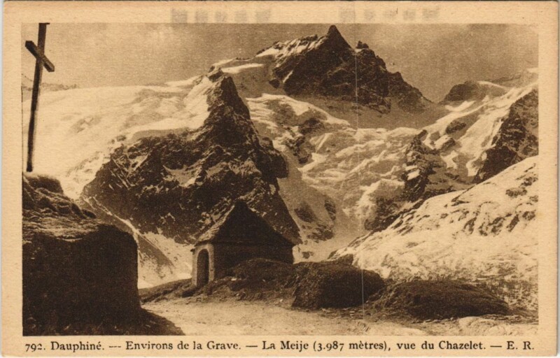 Carte postale ancienne Le Chazelet La Meije - Vue du Chazelet - Environs de la Grave à La Grave