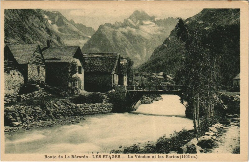 Carte postale ancienne Route de La Berarde - Les Etages - Le Veneon et les Ecrins