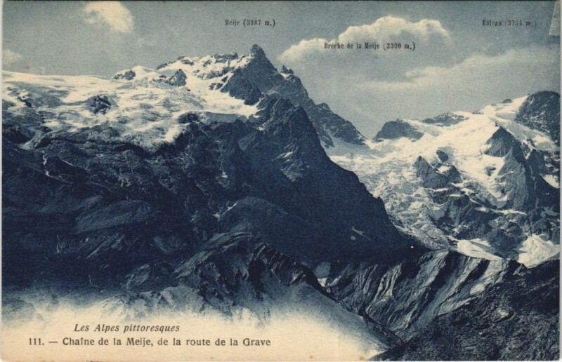 Carte postale ancienne Chaine de la Meije de la Route de la Grave à La Grave