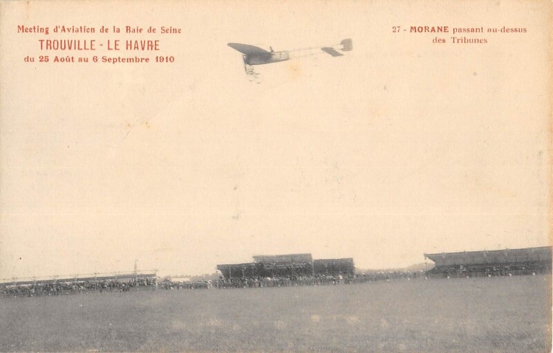 Carte postale ancienne Meeting Aviation Baie De Seine Trouville Le Havre 1910 Morane Passant Au