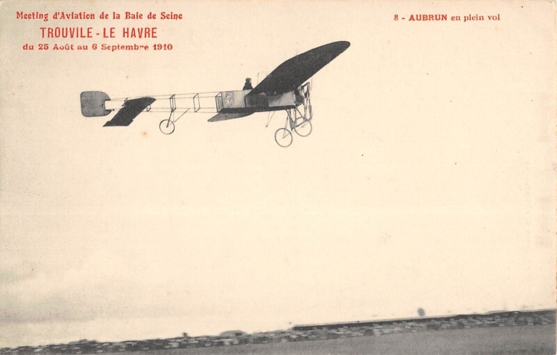 Carte postale ancienne Meeting Aviation Baie De Seine Trouville Le Havre 1910 Aubrun En Plein Vo