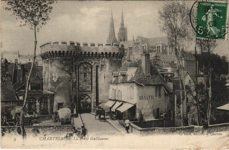 Carte postale ancienne Chartres Porte Guillaume France à Chartres