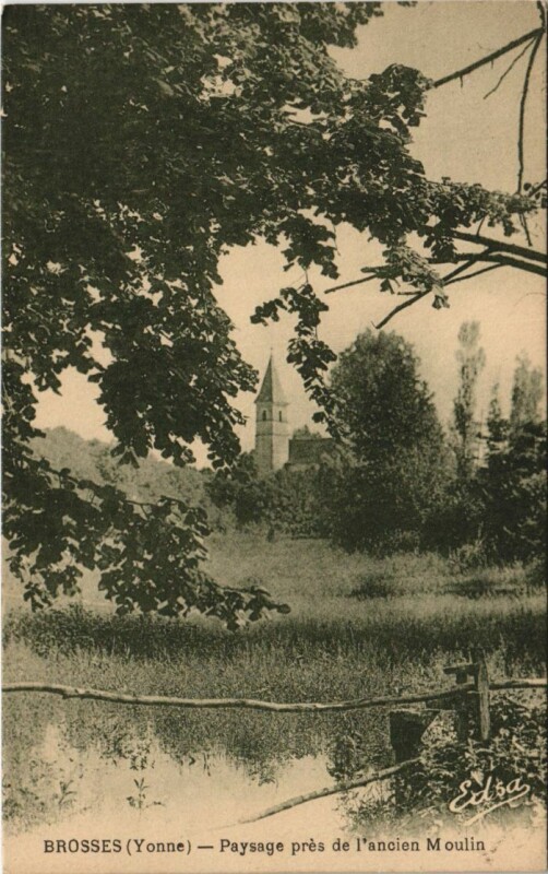 Carte postale ancienne Brosses Paysage pres de l'ancien Moulin France à Brosses