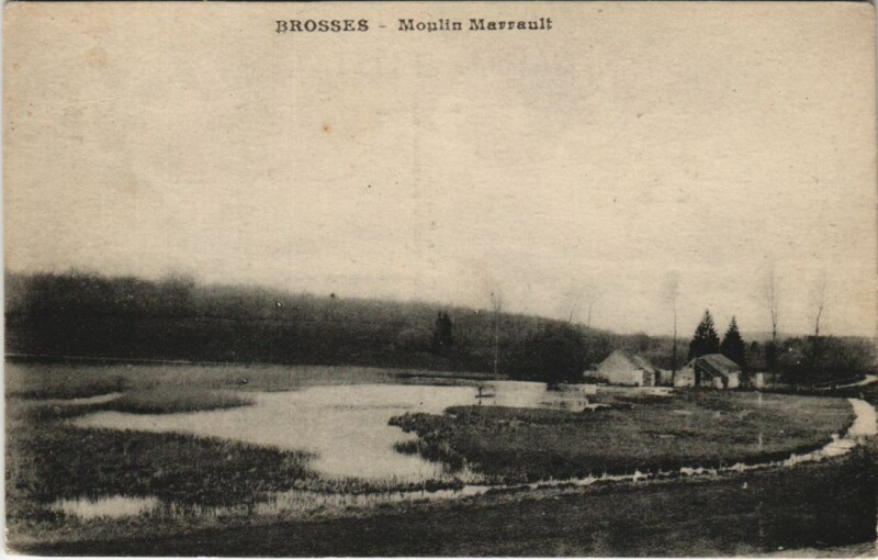 Carte postale ancienne Brosses Moulin Marrault France à Brosses