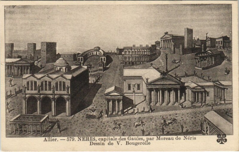 Carte postale ancienne Neris-les-Bains Capitale des Gaules