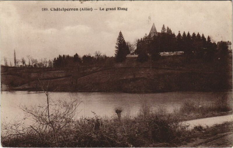 Carte postale ancienne Chatelperron Le Grand Etang