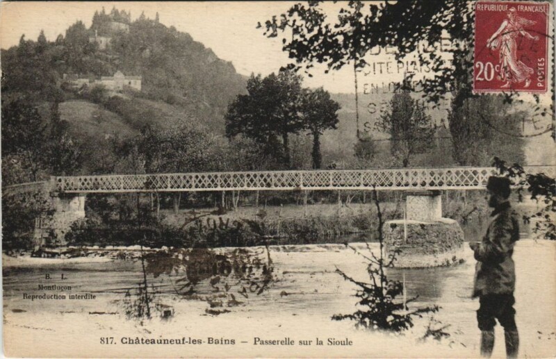 Carte postale ancienne Chateauneuf-les-Bains Passerelle sur la Sioule