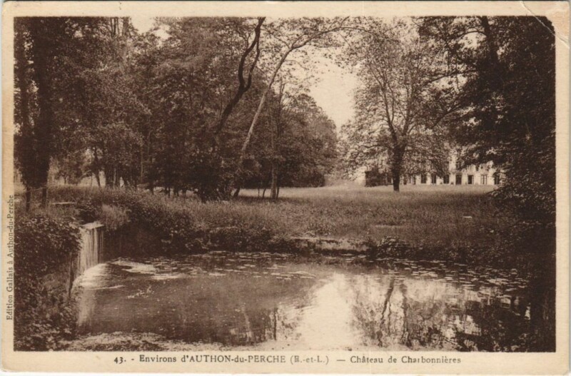 Carte postale ancienne Chateau de Charbonnieres - Environs d'Authun-du-Perche