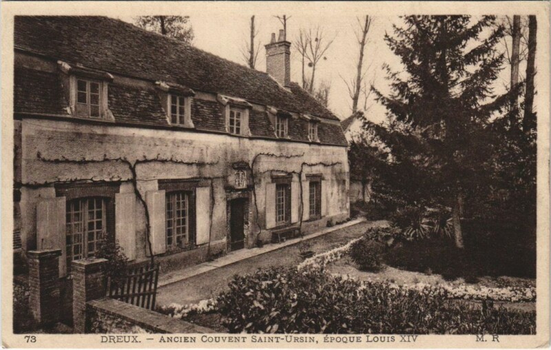 Carte postale ancienne Dreux Anvien Couvent Saint-Ursin - Epoque Louis Xiv à Dreux