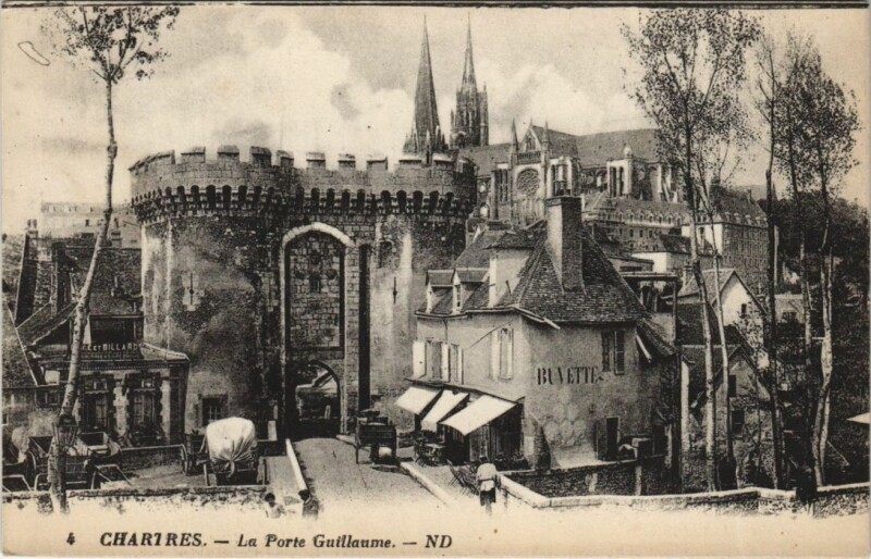 Carte postale ancienne Chartres La Porte Guillaume France à Chartres