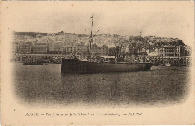 Carte postale ancienne Alger - Depart du Transatlantique Ships