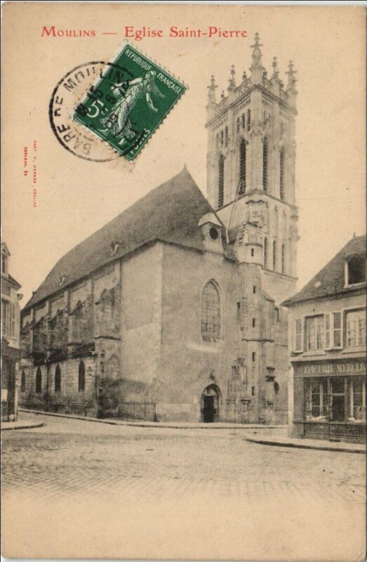 Carte postale ancienne Moulins Eglise Saint-Pierre à Moulins