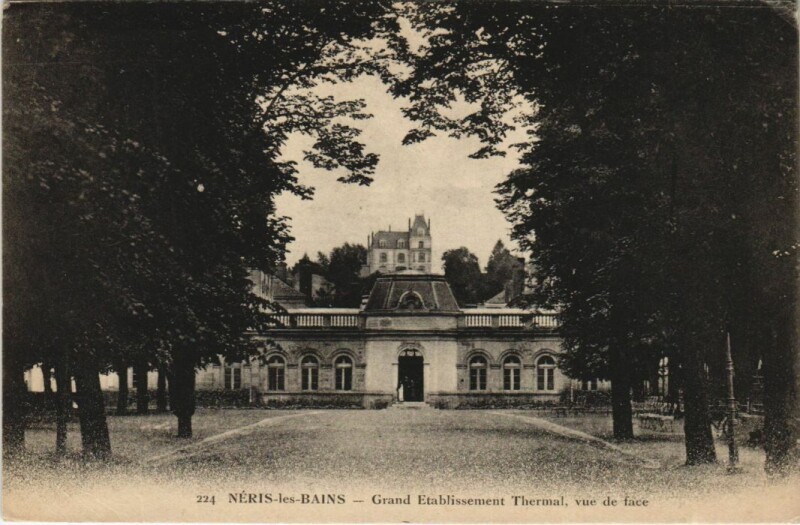 Carte postale ancienne Neris les Bains Grand Etablissement Thermal