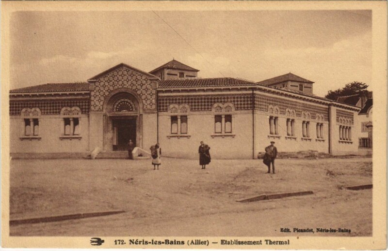Carte postale ancienne Neris les Bains Etablissement Thermal