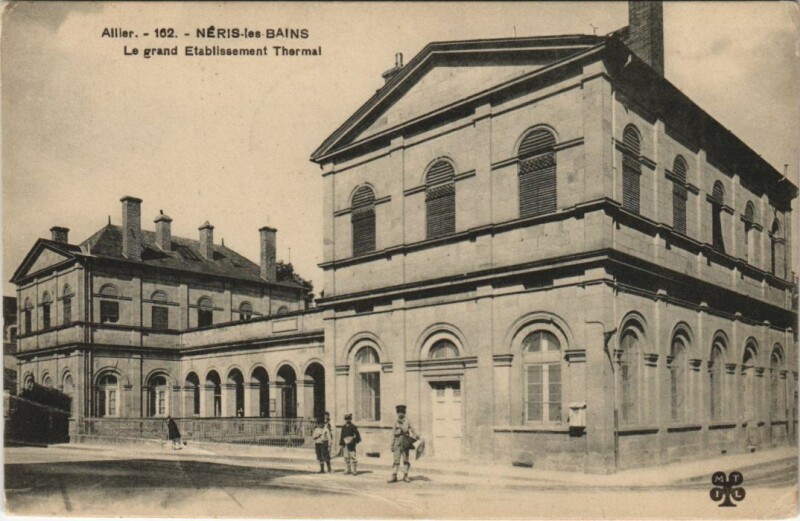 Carte postale ancienne Neris les Bains Grand Etablissement Thermal