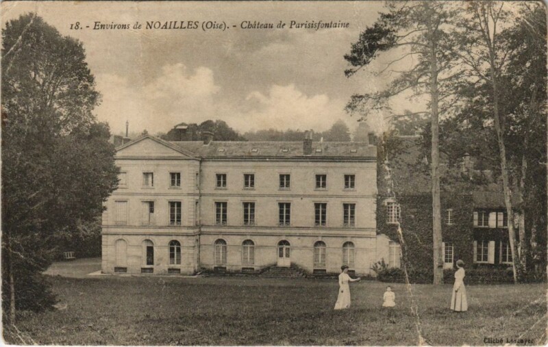 Carte postale ancienne Noailles Environs - Chateau de Parisisfontaine à Noailles