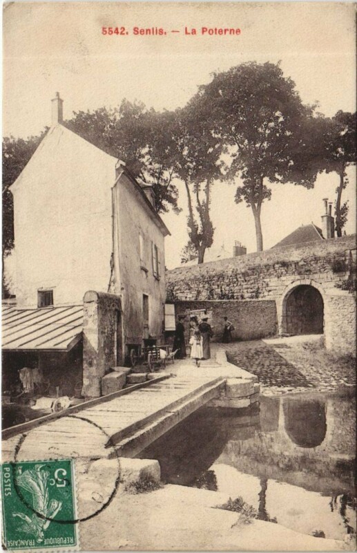 Carte postale ancienne Senlis La Poterne à Senlis