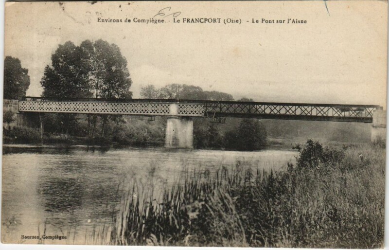 Carte postale ancienne Choisy-au-Bac Le Francport - Compiegne Env. - Le Pont sur l'Aisne à Choisy-au-Bac