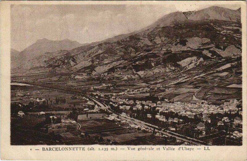 Carte postale ancienne Barcelonnette Vue Generale et Vallee d'Ubaye à Barcelonnette