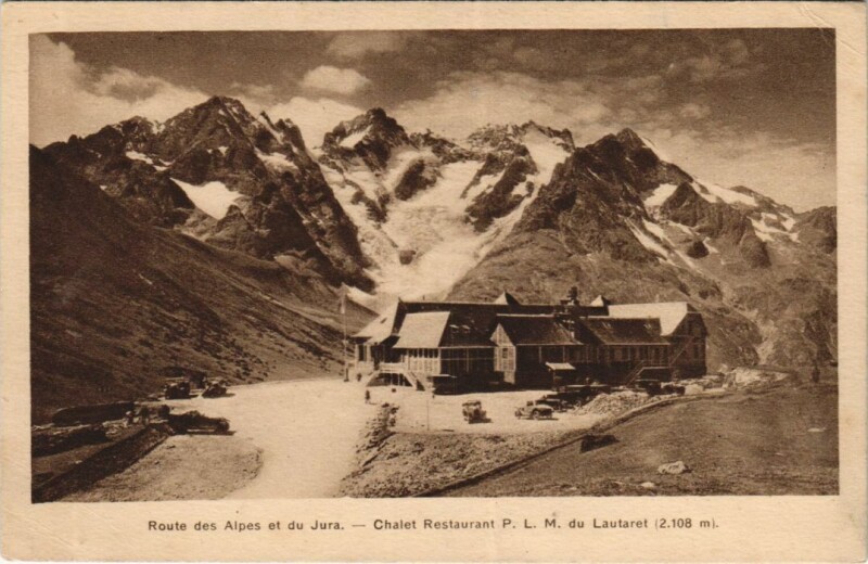 Carte postale ancienne Chalet Restaurant P. L. M. du Lautaret