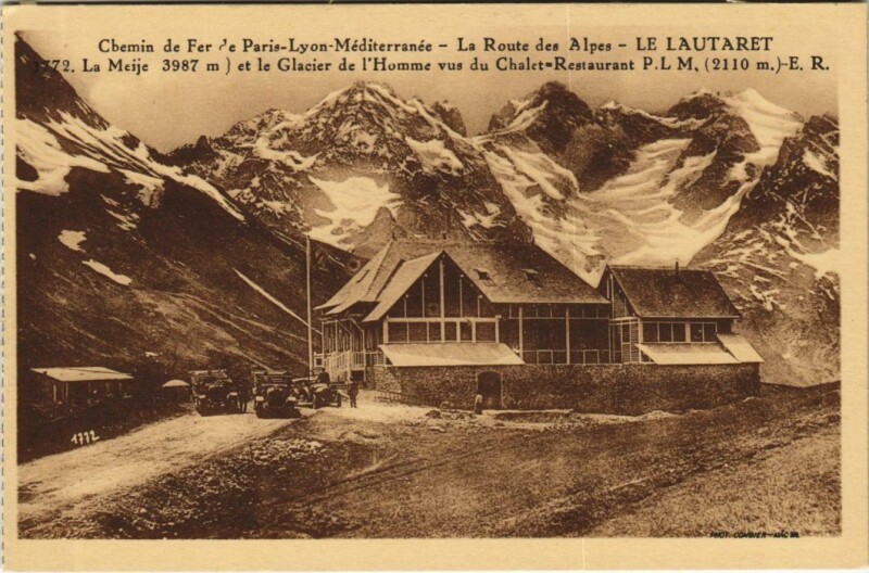 Carte postale ancienne Le Lautaret - Chalet-Restaurant P.L.M.