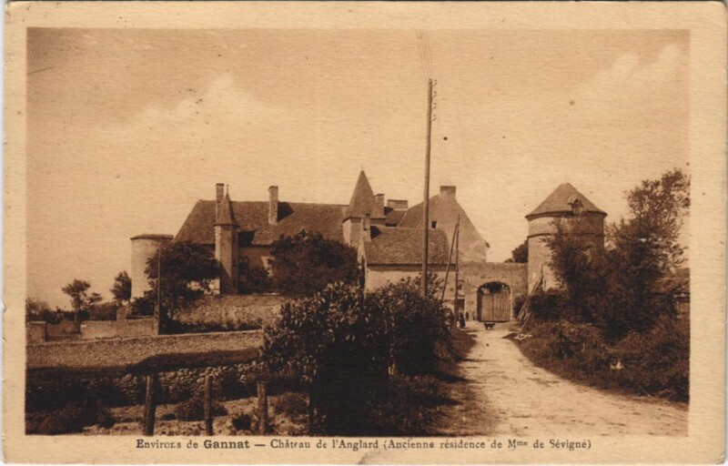 Carte postale ancienne Gannat Environs - Chateau de l'Anglard à Gannat
