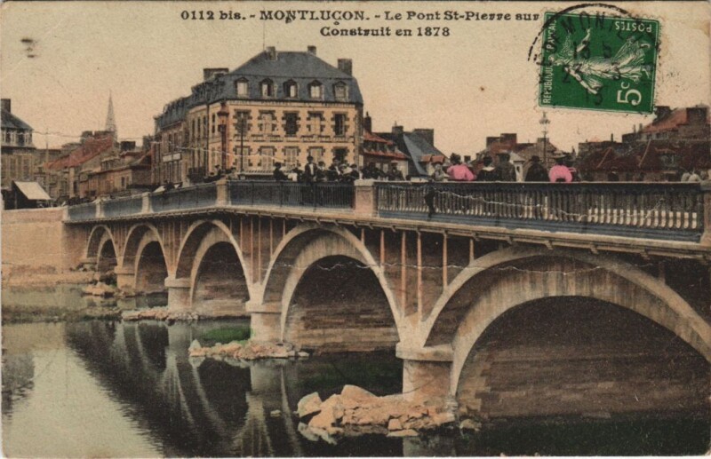 Carte postale ancienne Montlucon Le Pont Saint-Pierre