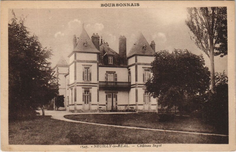 Carte postale ancienne Neuilly-le-Real Chateau Segot