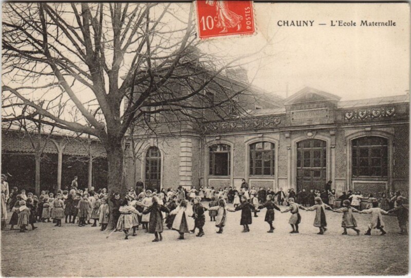 Carte postale ancienne Chauny L'Ecole Maternelle à Chauny