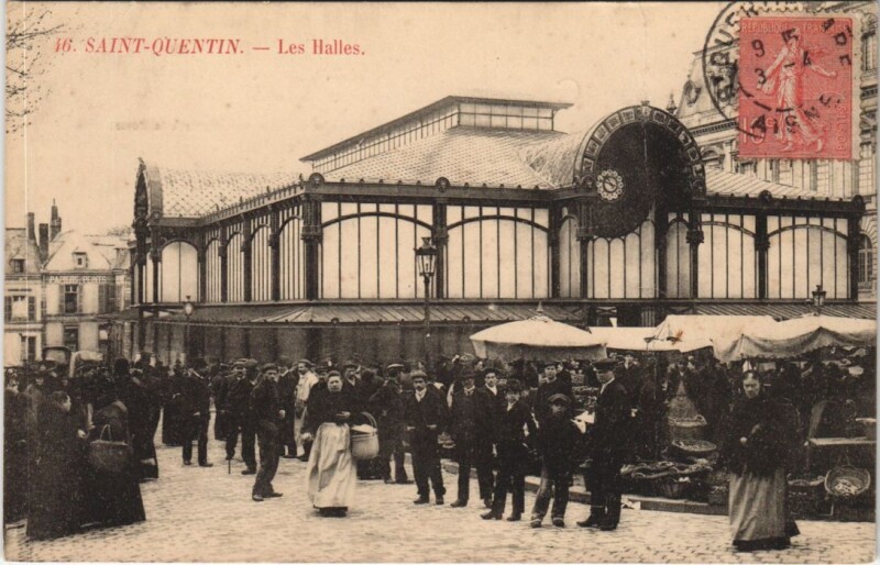 Carte postale ancienne Saint-Quentin Les Halles à Saint-Quentin