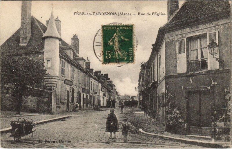 Carte postale ancienne Fere-En-Tardenois Rue de l'eglise
