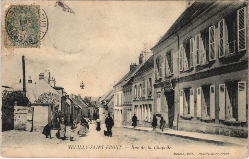 Carte postale ancienne Neuilly-Saint-Front Rue de la Chapelle à Neuilly-Saint-Front