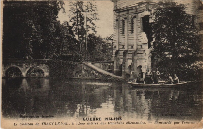 Carte postale ancienne Le chateau de tracy Bombarde par l'ennemi
