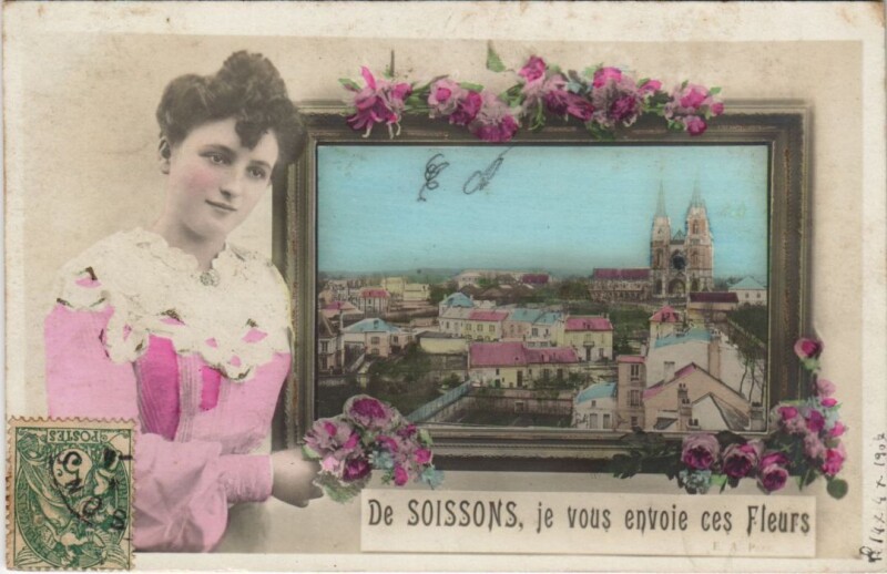 Carte postale ancienne De Soissons Je Vous Envoie Ces Fleurs à Soissons