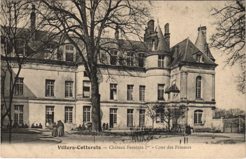 Carte postale ancienne Villers-Cotterets Chateau francois