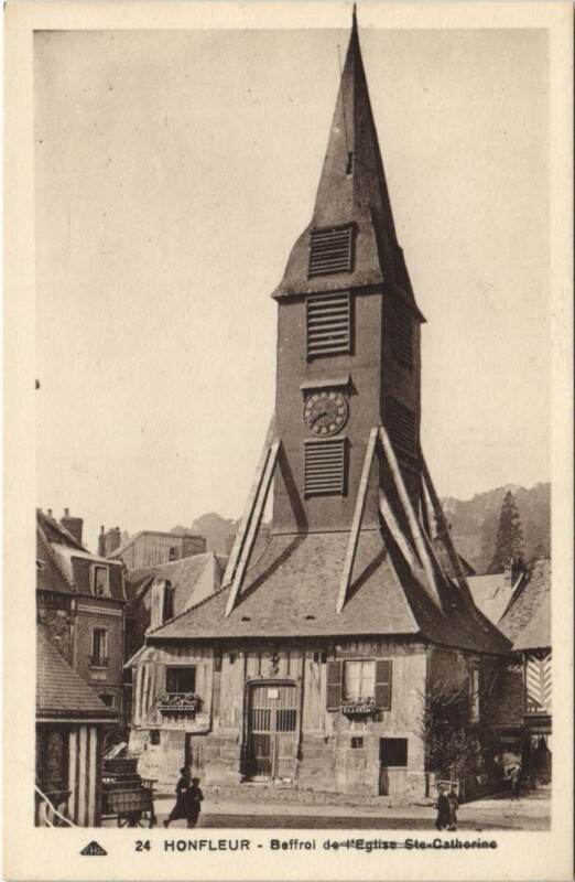 Carte postale ancienne Honfleur Beffroi de l'Eglise Sainte-Catherine à Honfleur